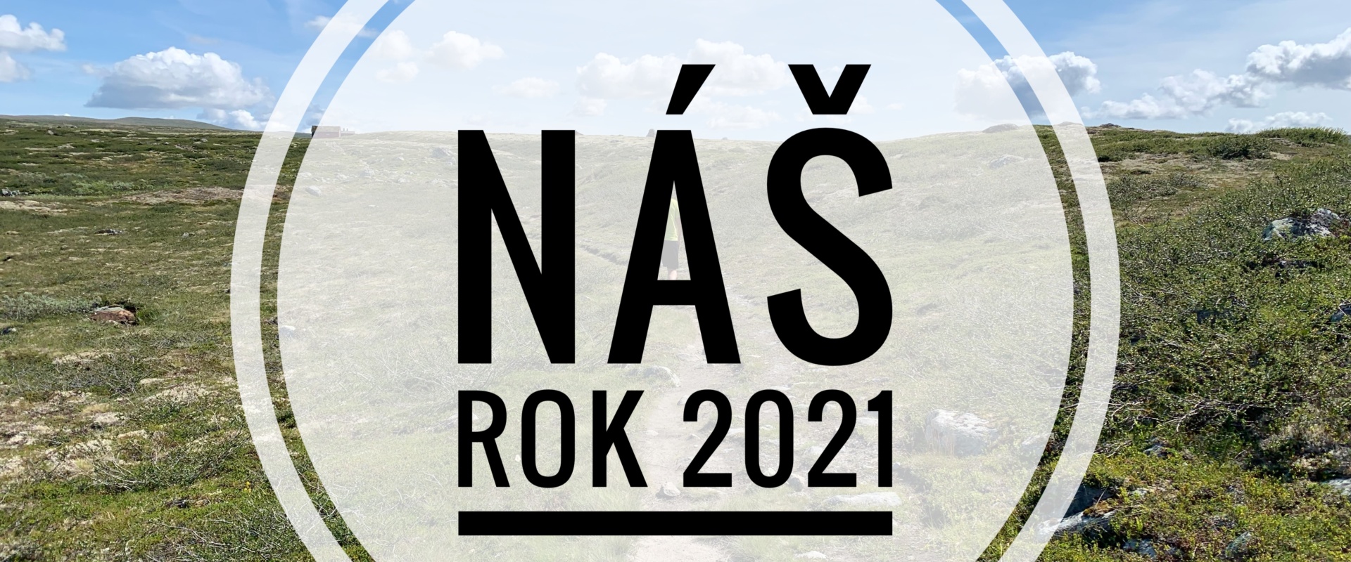 Aktuality 2021 - Aneb, jak šel náš rok 1